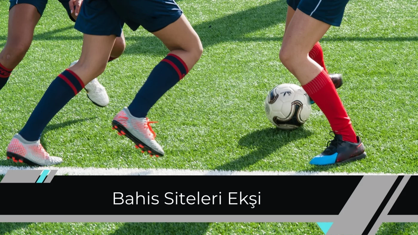 Bahis Siteleri Ekşi